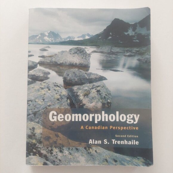 Other - Geomorphology : A Canadian Perspective by Alan S. Trenhaile 2004